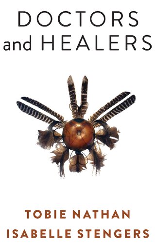 Doctors And Healers 1st Edition Tobie Nathan Isabelle Stengers