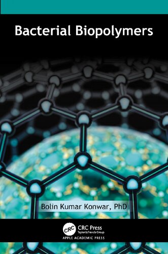 Bacterial Biopolymers 1st Edition B K Konwar