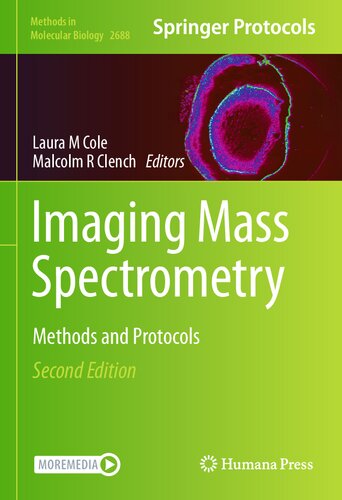 Imaging Mass Spectrometry 2nd Edition Laura Cole Malcolm Clench