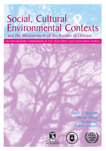 Social Cultural And Environmental Contexts And The Measurement Of Burden Of Disease An Exploratory Study In The Developed And Developing World Daniel D Reidpath