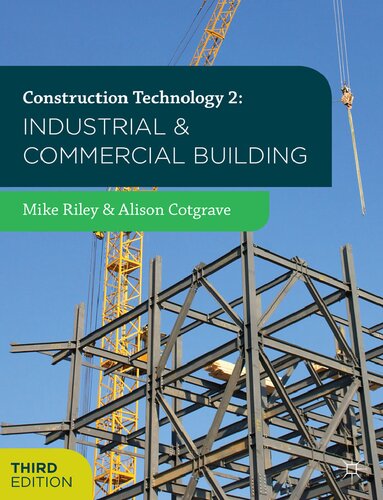 Construction Technology 2 Industrial And Commercial Building 3rd Edition Mike Riley
