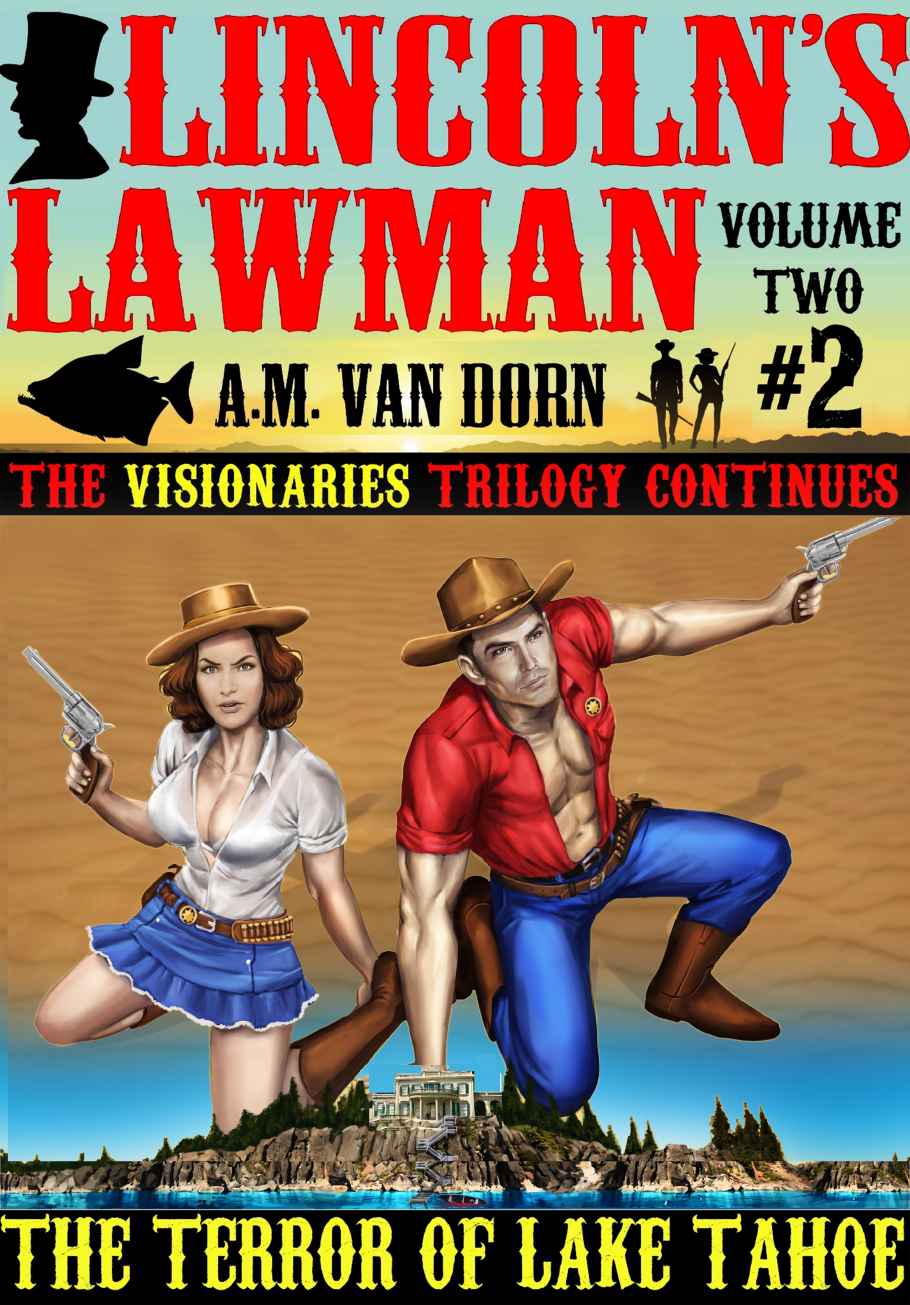 Lincolns Lawman Volume Two 02 The Terror Of Lake Tahoe 1st Edition A M Van Dorn