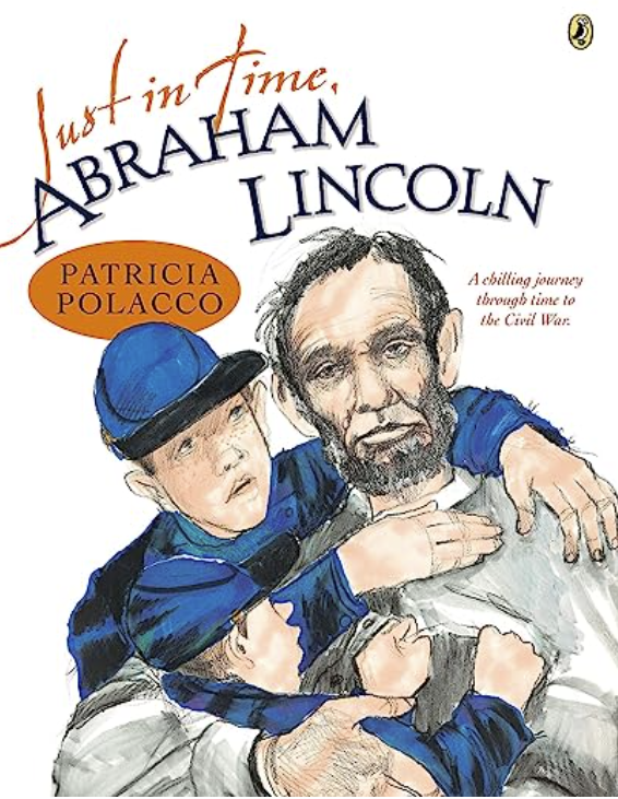 Just In Time Abraham Lincoln Patricia Polacco