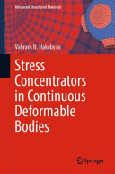 Stress Concentrators In Continuous Deformable Bodies Vahram N Hakobyan