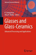 Glasses And Glassceramics Advanced Processing And Applications K Annapurna
