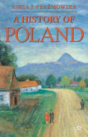A History Of Poland Anita J Prazmowska