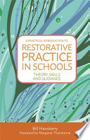 A Practical Introduction To Restorative Practice In Schools Theory Skills And Guidance Bill Hansberry