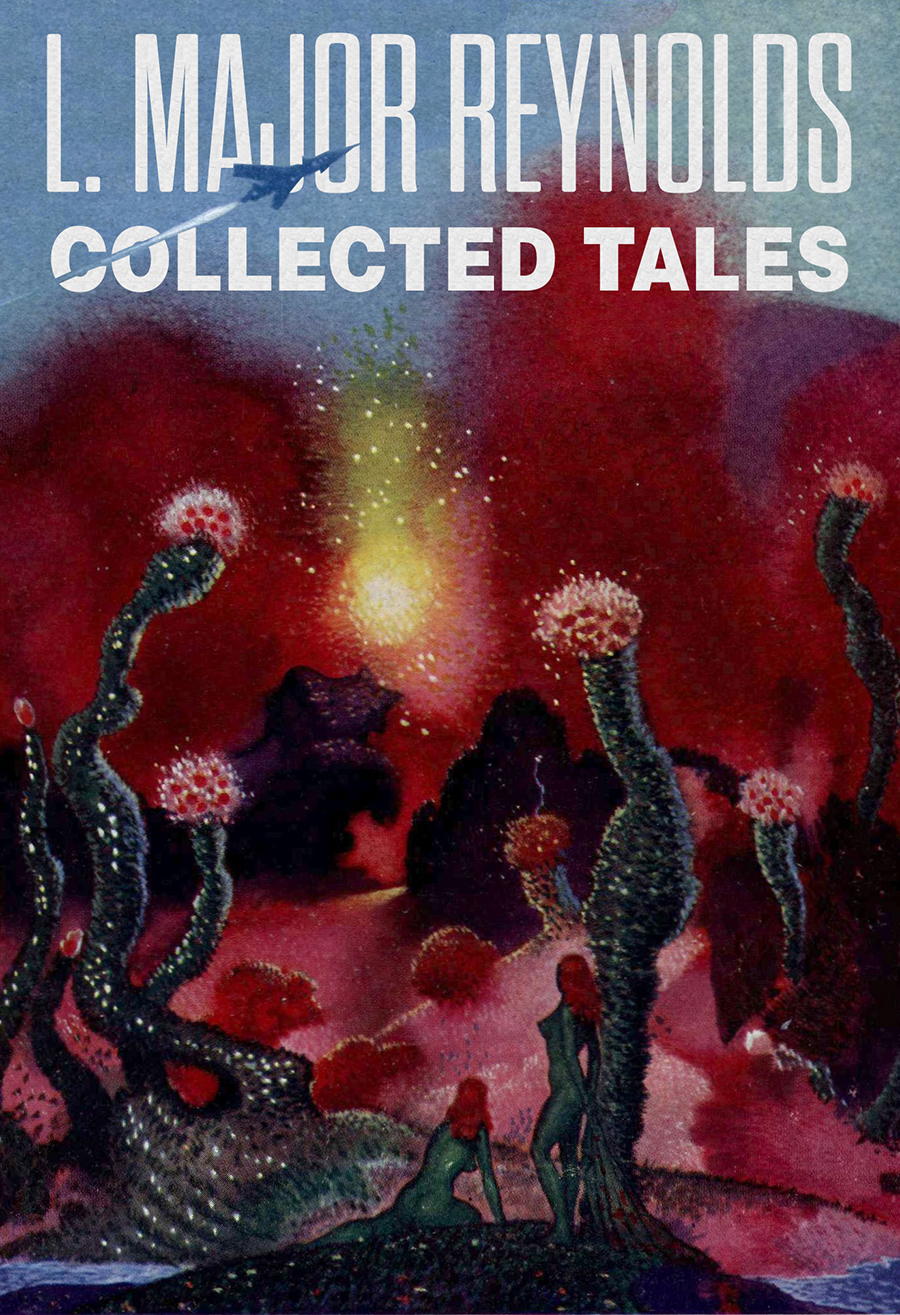 Collected Tales L Major Reynolds
