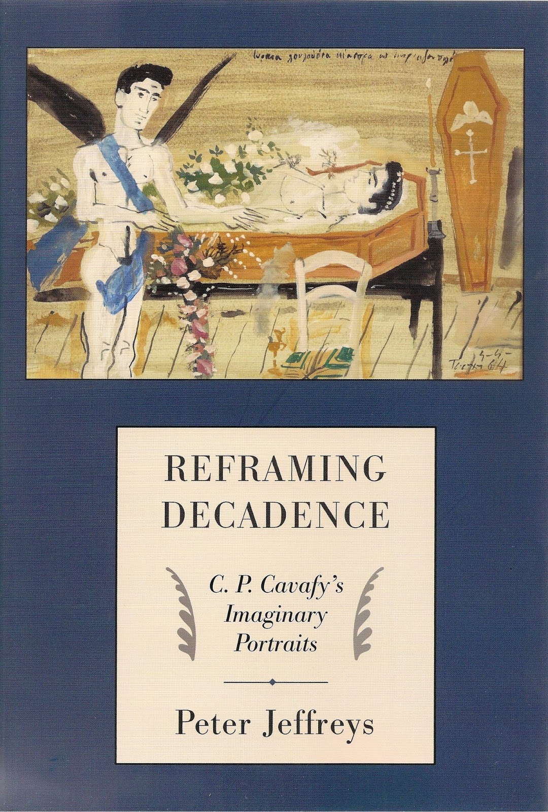 Reframing Decadence C P Cavafys Imaginary Portraits Illustrated Peter Jeffreys