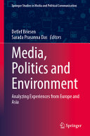 Media Politics And Environment Analyzing Experiences From Europe And Asia Detlef Briesen