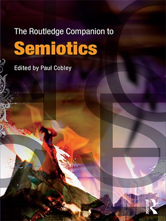 The Routledge Companion To Semiotics Paul Cobley