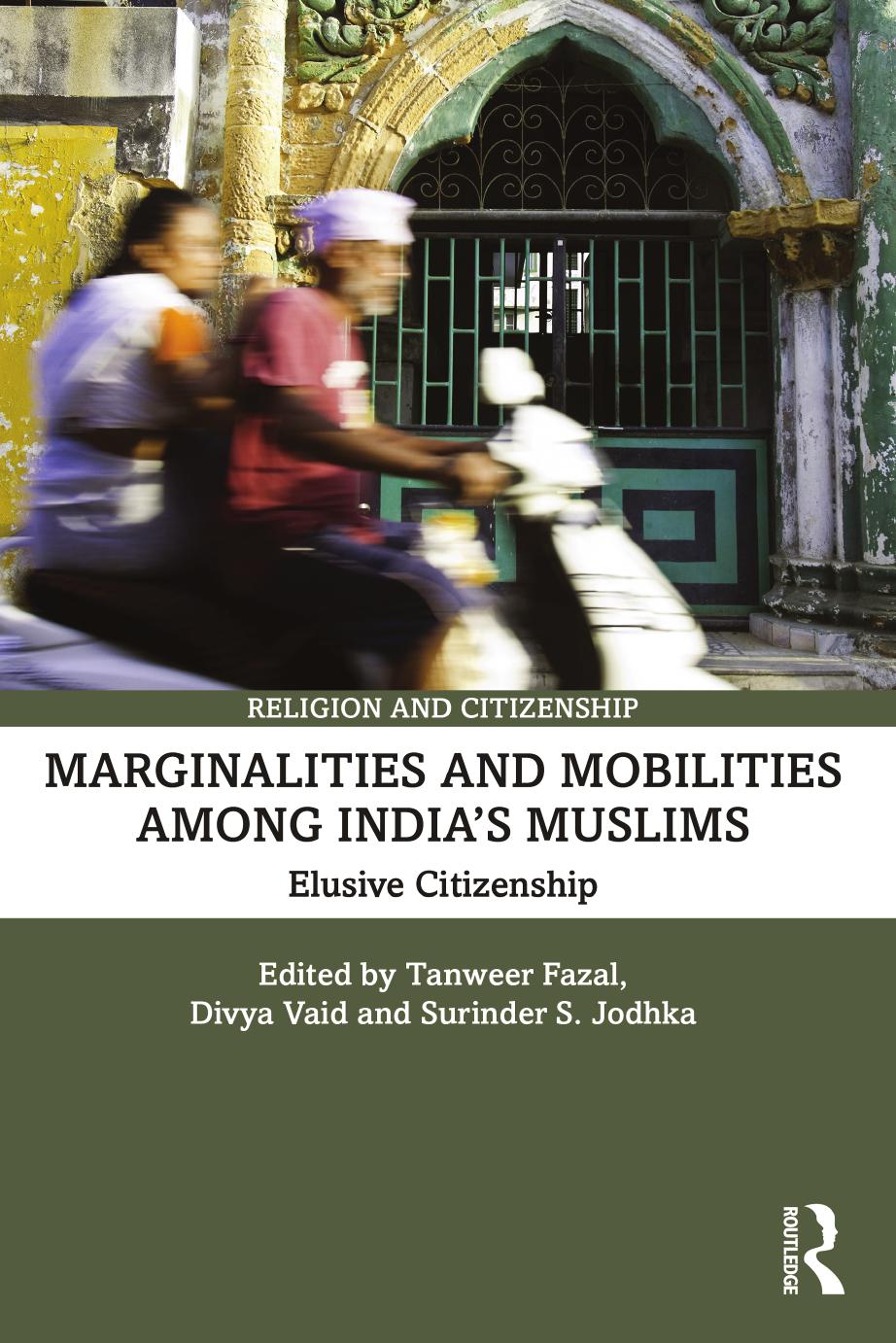 Marginalities And Mobilities Among Indias Muslims Elusive Citizenship Tanweer Fazal