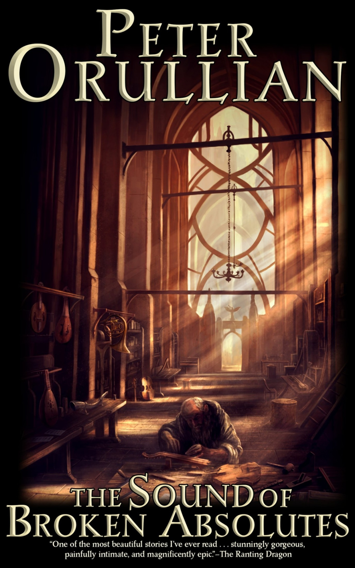 The Sound Of Broken Absolutes Peter Orullian