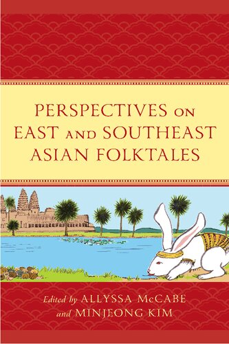 Perspectives On East And Southeast Asian Folktales 1st Edition Allyssa Mccabe