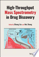 Highthroughput Mass Spectrometry In Drug Discovery 1 Chang Liu