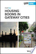 Housing Booms In Gateway Cities David Ley