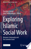 Exploring Islamic Social Work Between Community And The Common Good Hansjrg Schmid