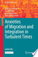 Anxieties Of Migration And Integration In Turbulent Times Mariliis Jakobson