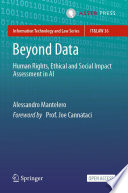 Beyond Data Human Rights Ethical And Social Impact Assessment In Ai Alessandro Mantelero