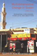 Multidimensional Change In Sudan 19892011 Reshaping Livelihoods Conflict And Identities Barbara Casciarri