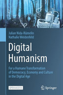 Digital Humanism For A Humane Transformation Of Democracy Economy And Culture In The Digital Age Julian Nidarmelin
