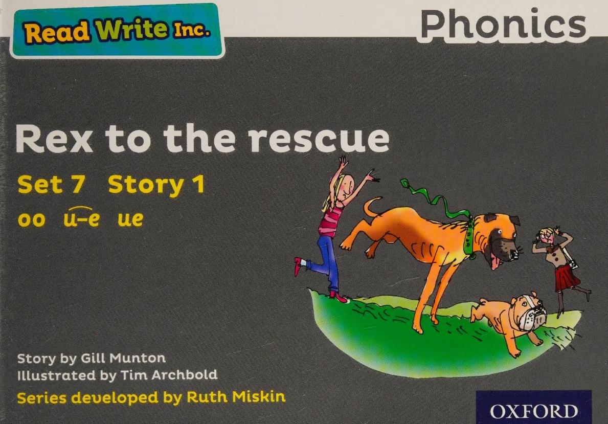 Read Write Inc Phonics Grey Set 7 Storybook 1 Rex To The Rescue Gill Munton