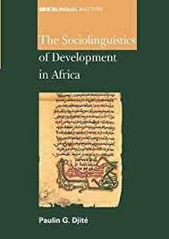 The Sociolinguistics Of Development In Africa Paulin G Djit