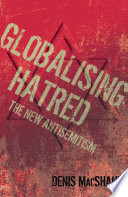 Globalising Hatred The New Antisemitism Denis Macshane