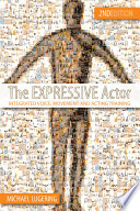 The Expressive Actor Integrated Voice Movement And Acting Training 1st Edition Michael Lugering