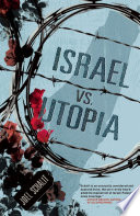 Israel Vs Utopia Joel Schalit