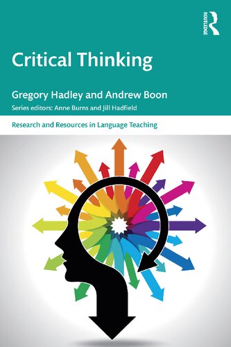 Critical Thinking 1st Edition Gregory Hadley Andrew Boon