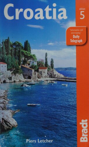 Croatia The Bradt Travel Guide 5th Edition Piers Letcher