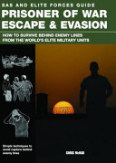 Sas And Elite Forces Guide Prisoner Of War Escape Evasion Chris Mcnab