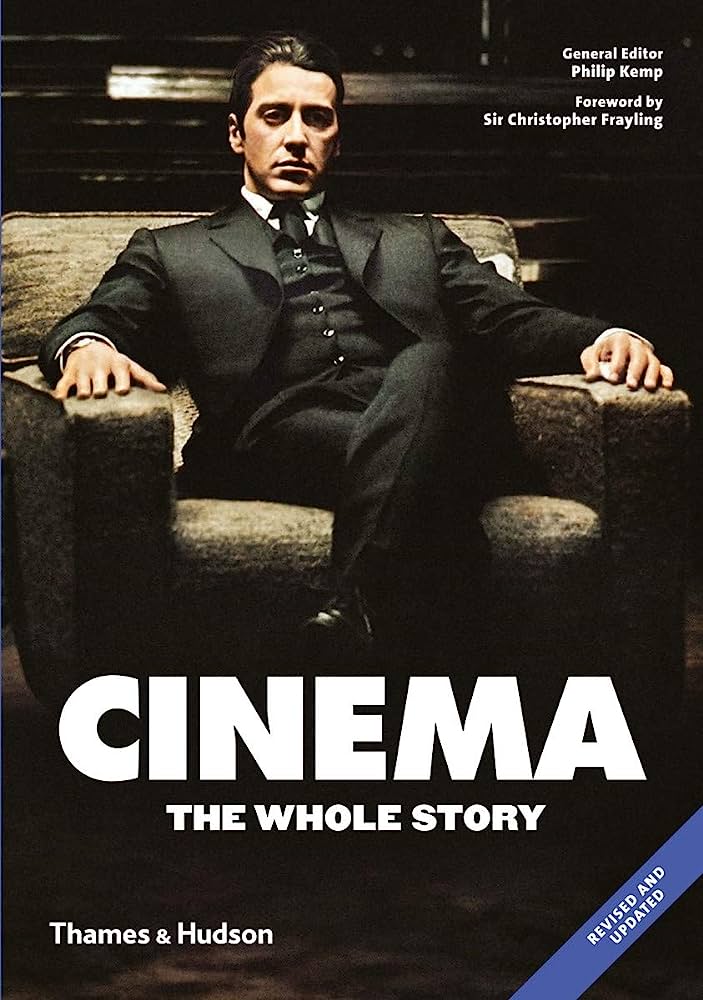Cinema The Whole Story 1st Edition Philip Kemp