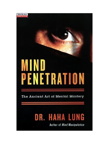 Mind Penetration The Ancient Art Of Mental Mastery Haha Lung