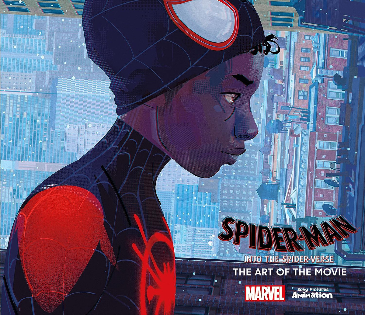 Spiderman Into The Spiderverse The Art Of The Movie Illustrated Zahed