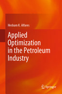 Applied Optimization In The Petroleum Industry Hesham K Alfares