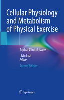 Cellular Physiology And Metabolism Of Physical Exercise Topical Clinical Issues 2nd Livio Luzi Editor