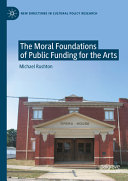 The Moral Foundations Of Public Funding For The Arts Michael Rushton