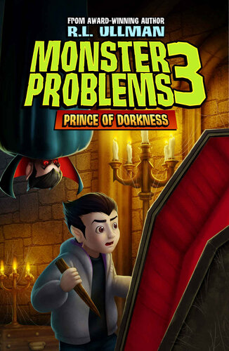 Monster Problems 3 Prince Of Dorkness Rl Ullman