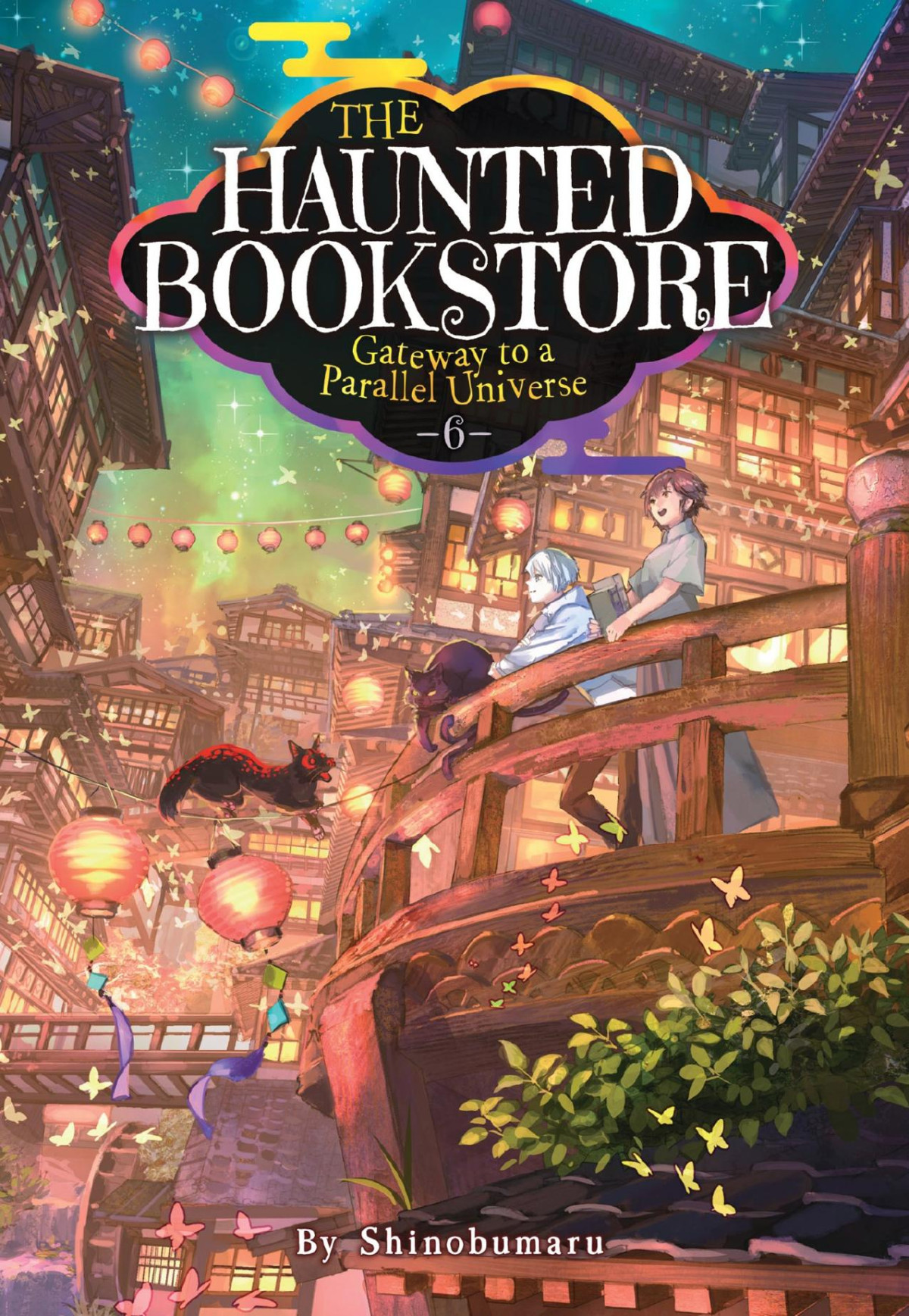 The Haunted Bookstore Gateway To A Parallel Universe Vol 6 Shinobumaru