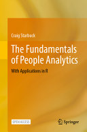 The Fundamentals Of People Analytics With Applications In R Craig Starbuck