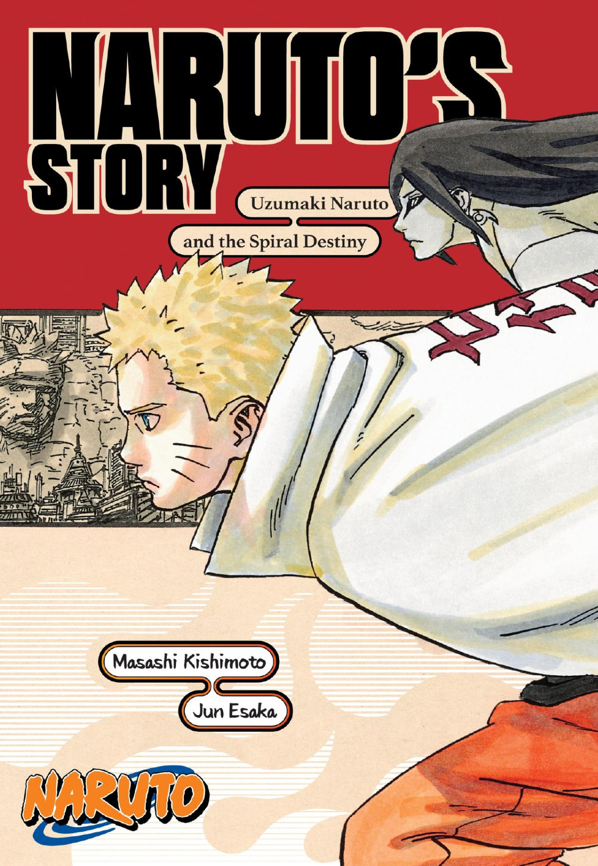 Narutos Story Uzumaki Naruto And The Spiral Destiny Masashi Kishimoto