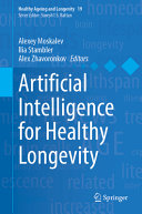 Artificial Intelligence For Healthy Longevity Alexey Moskalev