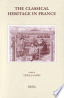 The Classical Heritage In France Gerald N Sandy