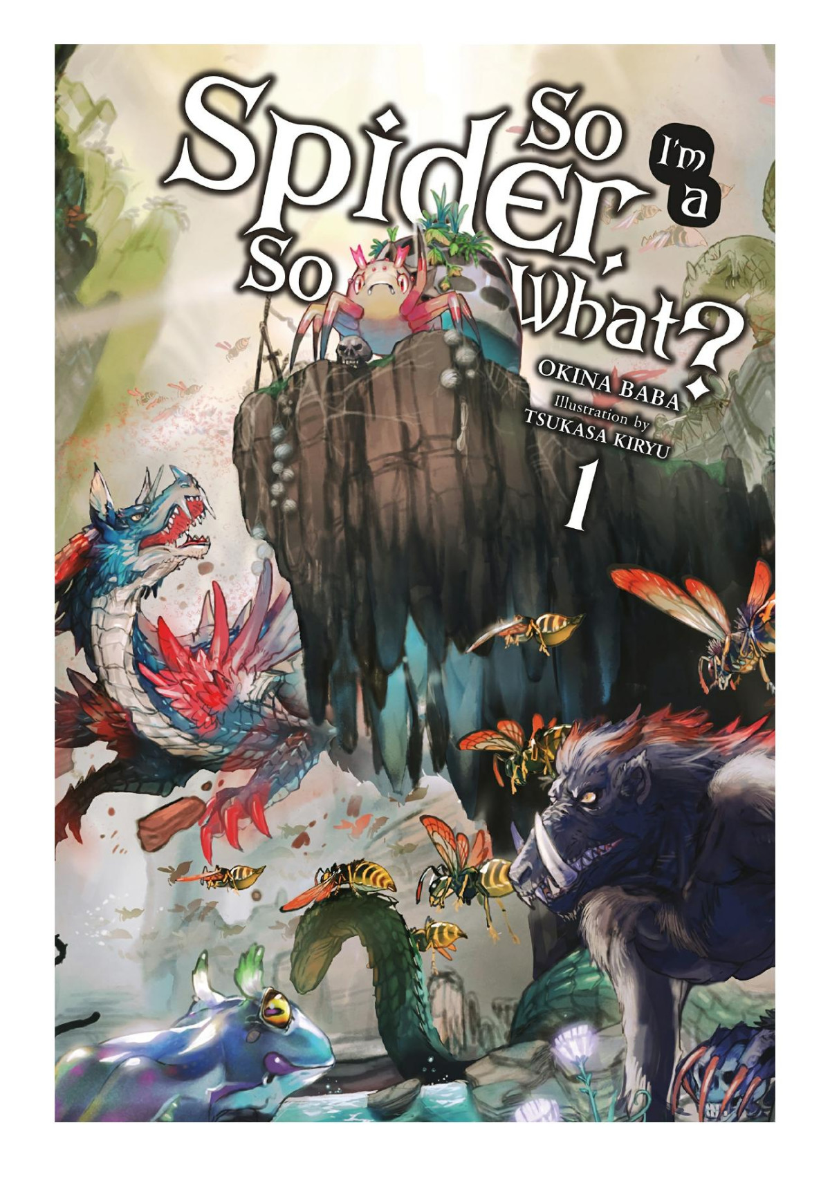 So Im A Spider So What Vol 1 Okina Baba Tsukasa Kiryu