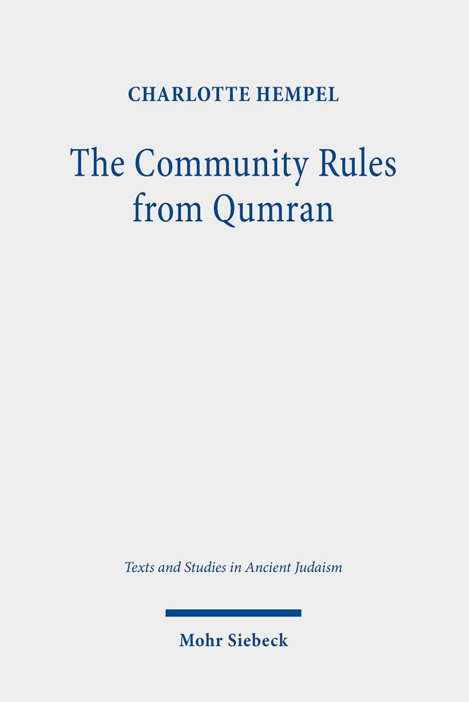The Community Rules From Qumran A Commentary Charlotte Hempel