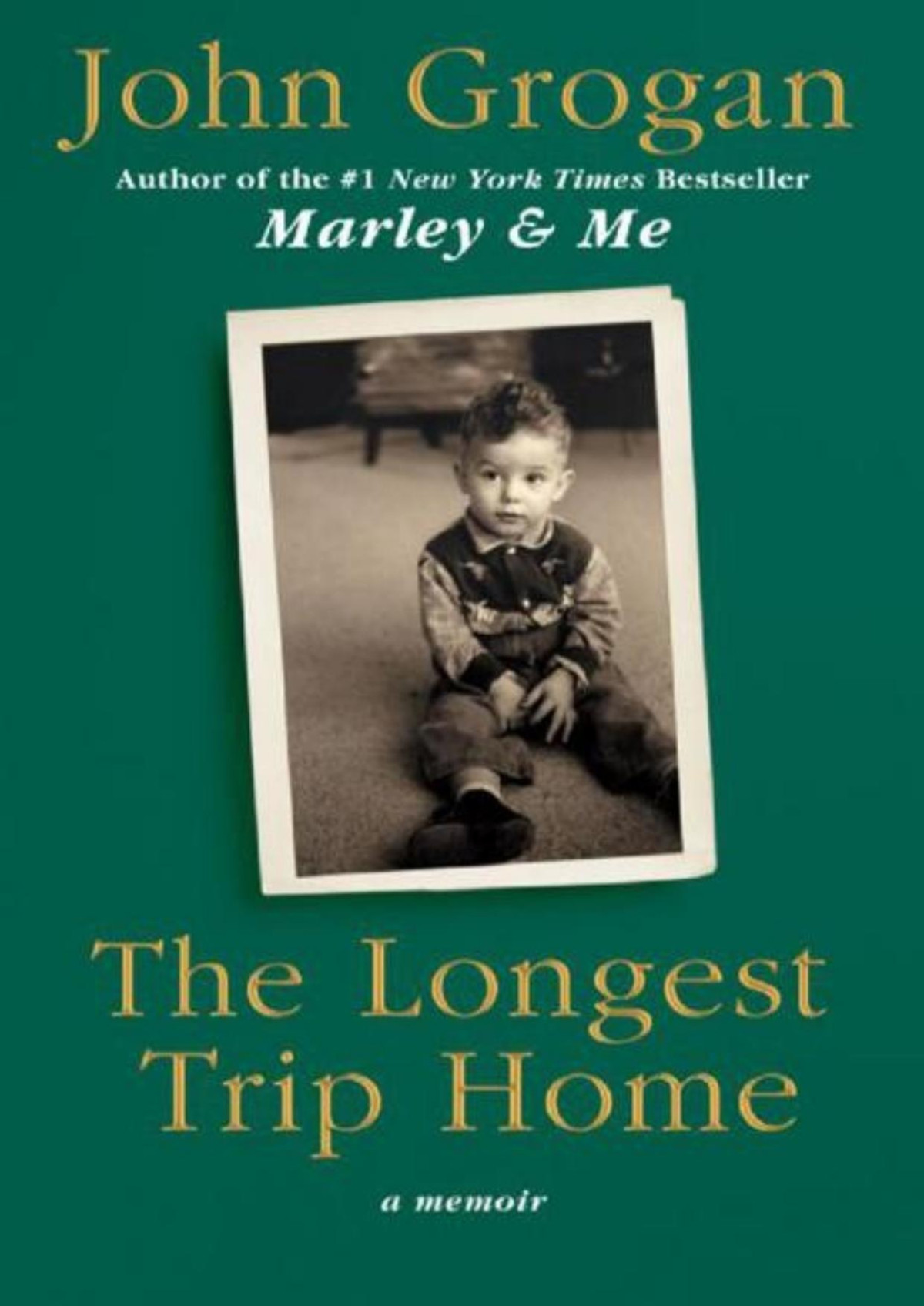 The Longest Trip Home John C Grogan