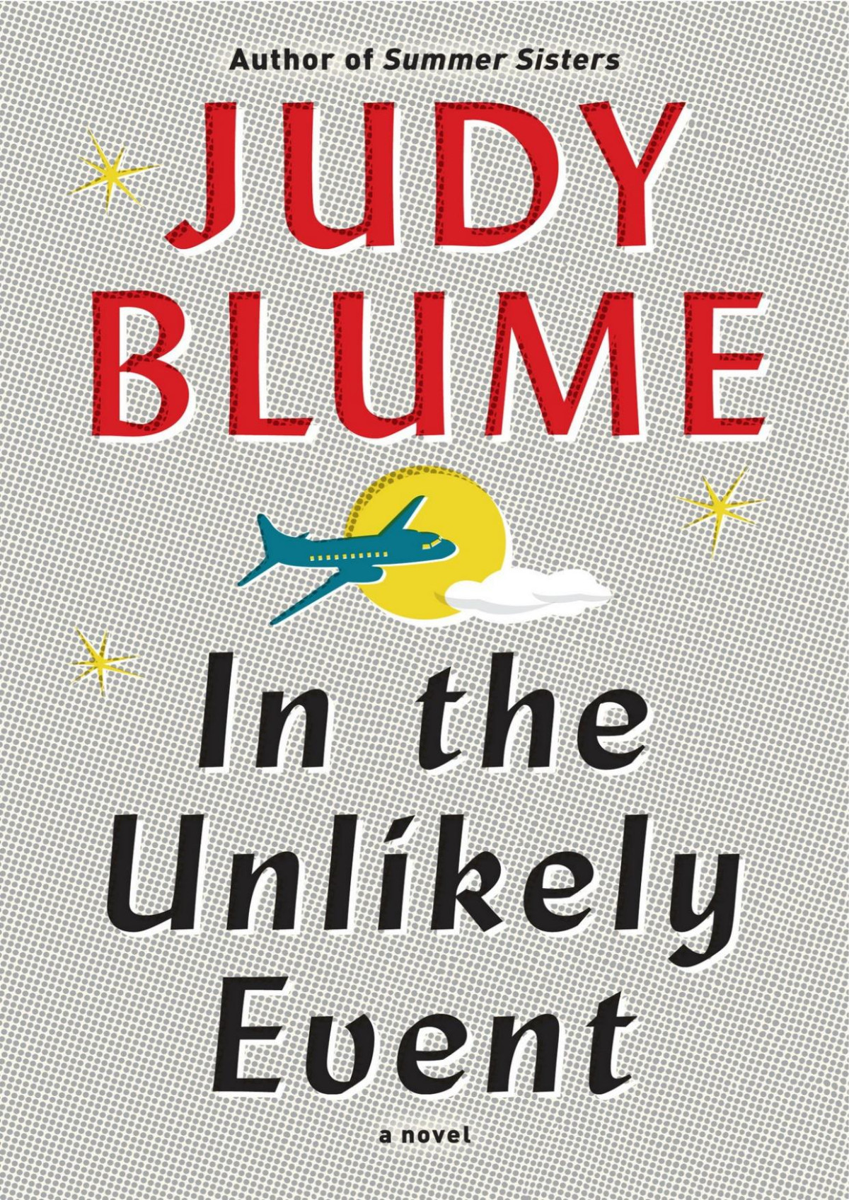 In The Unlikely Event Judy Blume