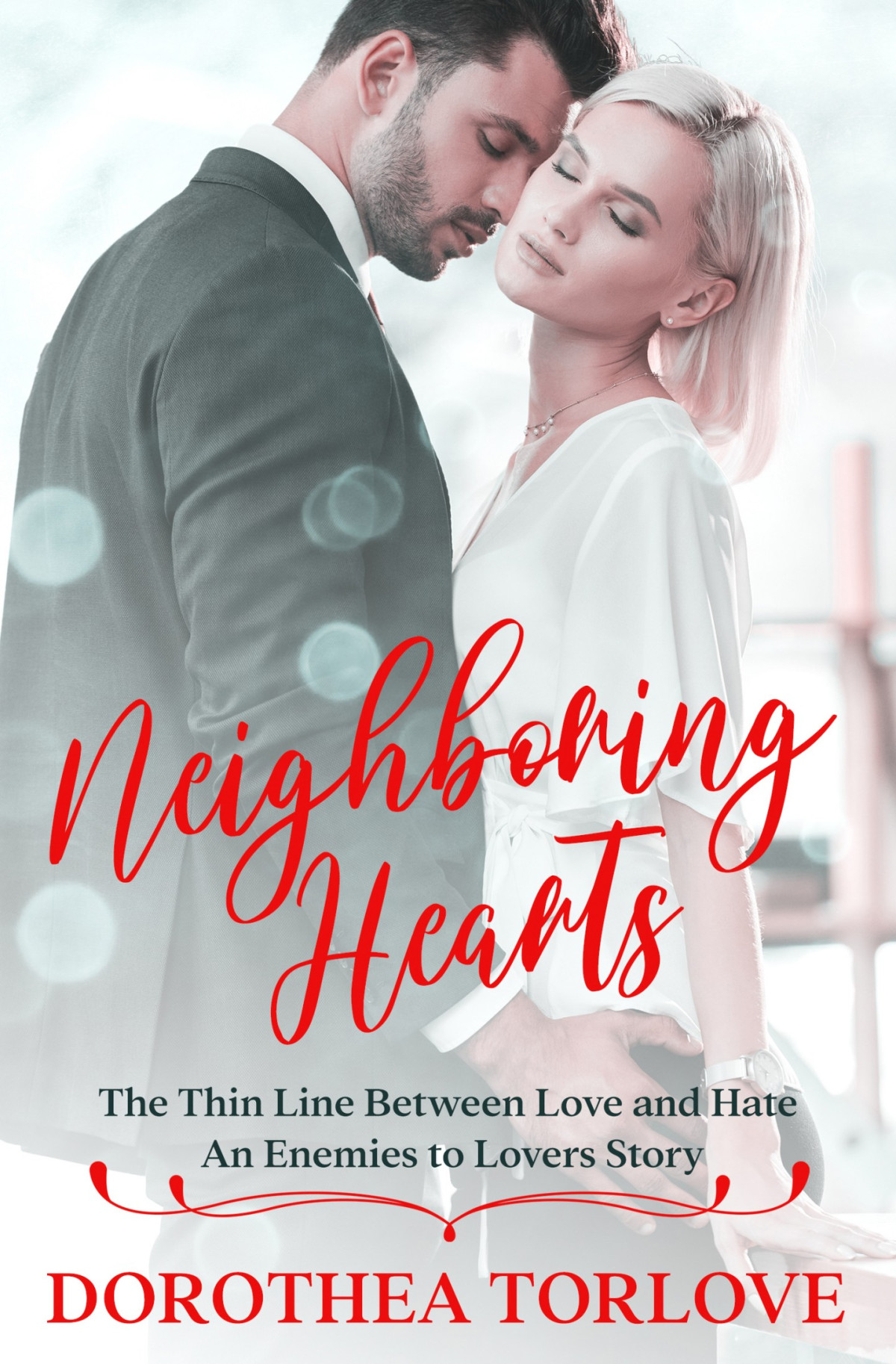 Neighboring Hearts Dorothea Torlove